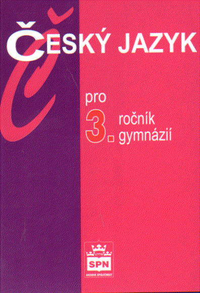 Český jazyk pro 3.r. gymnázia - Kostečka Jiří