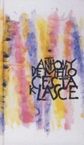 Cesta k lásce - De Mello Anthony