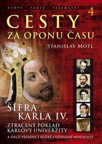 Cesty za oponu času 4 - Šifra Karla IV. - Motl Stanislav - 17