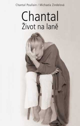 Chantal - Život na laně - Poullain Chantal