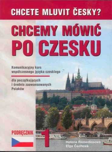 Chcete mluvit česky ? Chcemy mówic po czesku 1 - Remediosová Helena