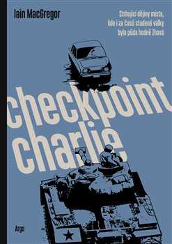 Checkpoint Charlie - MacGregor Iain - 15 x 21 cm