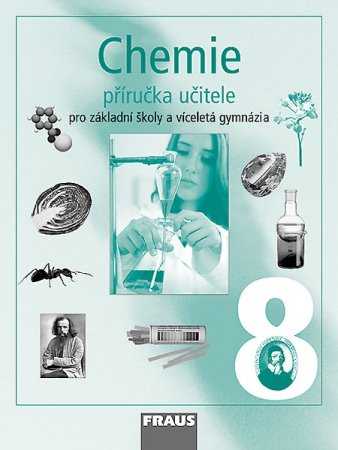 Chemie 8.r. ZŠ a víceletá gymnázia - příručka pro učitele - A4