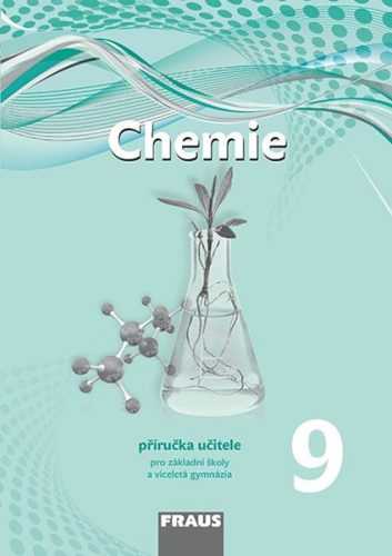 Chemie 9 - příručka učitele /nová generace/ - Škoda Jiří