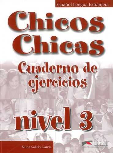 Chicos Chicas 3 - pracovní sešit - Salido García Nuria - 210×280 mm