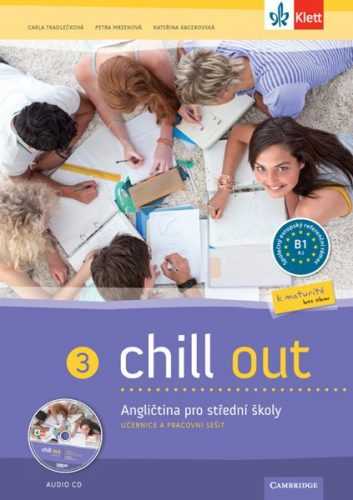 Chill out 3 pro SOŠ a SOU - učebnice+ PS - Tkadlečková C.