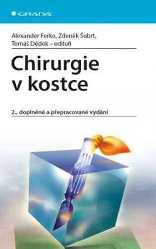 Chirurgie v kostce - Ferko Alexander a kolektiv - 12x21 cm