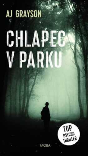 Chlapec v parku - Grayson Ashley J.