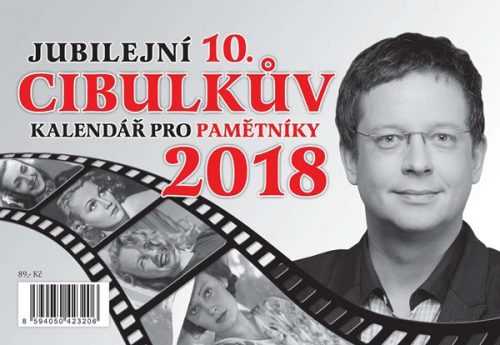 Cibulkův kalendář pro pamětníky 2018 - Aleš Cibulka - 22x15 cm