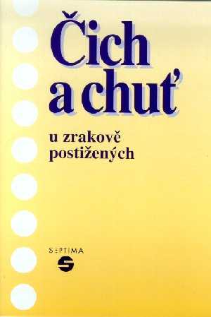 Čich a chuť u zrakově postižených - Keblová Alena - A5