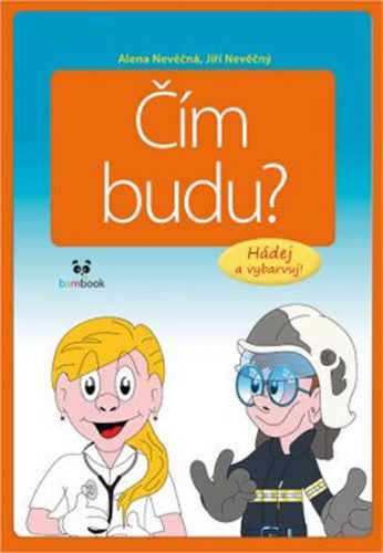 Čím budu? - Nevěčná Alena