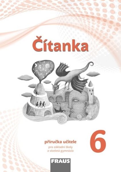 Čítanka 6.r. ZŠ - příručka učitele (nová generace) - Šebesta Karel - 210×297 mm