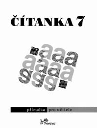 Čítanka 7.r. - příručka pro učitele - doc. PhDr. Dagmar Dorovská
