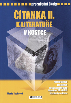 Čítanka II. k literatuře v kostce pro střední školy - Pavel Kantorek