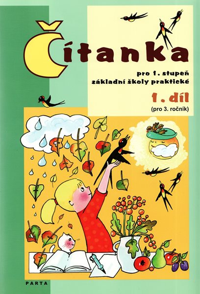 Čítanka pro 1. stupeň (původní) ZŠ Praktické 1. díl ( 3. ročník) - V. Gebhartová