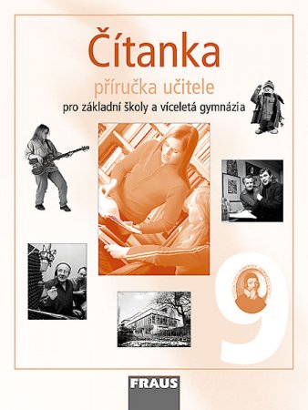 Čítanka pro 9.r. ZŠ a víceletá gymnázia - příručka učitele - Lederbuchová L.