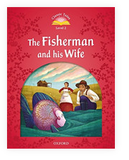 Classic Tales Second Edition Level 2 the Fisherman and His Wife + Audio Mp3 Pack - Arengo