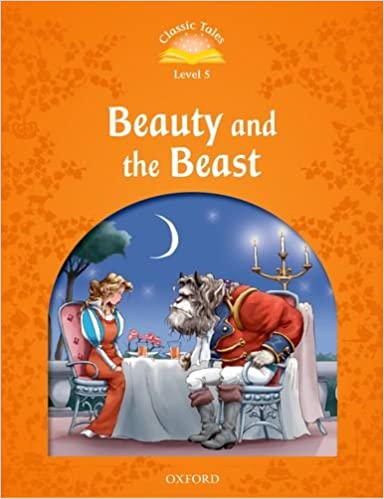 Classic Tales Second Edition Level 5 Beauty and the Beast + Audio MP3 Pack