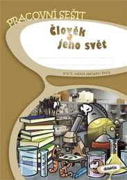 Člověk a jeho svět 5.r. ZŠ - pracovní sešit - Chramostová