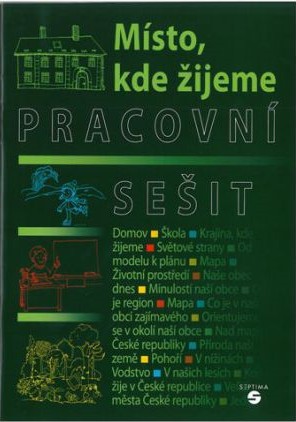 Člověk a jeho svět - Místo kde žijeme - PS (k učebnici vlastivědy)