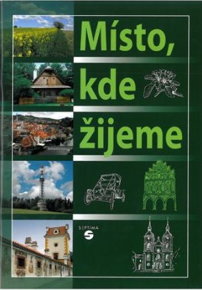 Člověk a jeho svět - Místo kde žijeme - učebnice (vlastivědy)