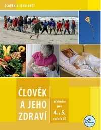 Člověk a jeho zdraví - učebnice pro 4. a 5. r. základní školy - Jančová M.