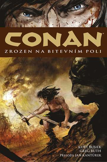 Conan 0: Zrozen na bitevním poli - Busiek Kurt