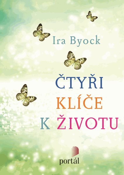 Čtyři klíče k životu - Ira Byock