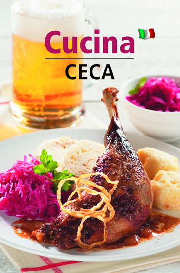 Cucina Ceca - Česká kuchyně (italsky) - Filipová Lea