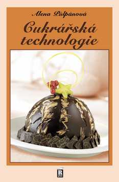 Cukrářská technologie - Půlpánová Alena