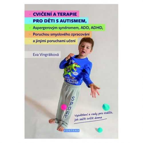 Cvičení a terapie pro děti s autismem - Vingrálková Eva - 14x20 cm