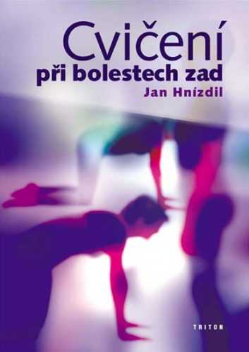 Cvičení při bolestech zad - Hnízdil Jan