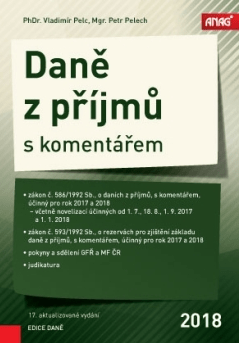 Daně z příjmů s komentářem 2018 - Mgr. Petr Pelech