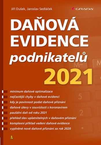 Daňová evidence podnikatelů 2021 - Dušek Jiří - 167 x 240 mm