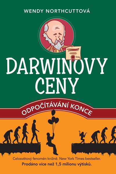 Darwinovy ceny: odpočítávání konce - Wendy Northcuttová - 15x21 cm