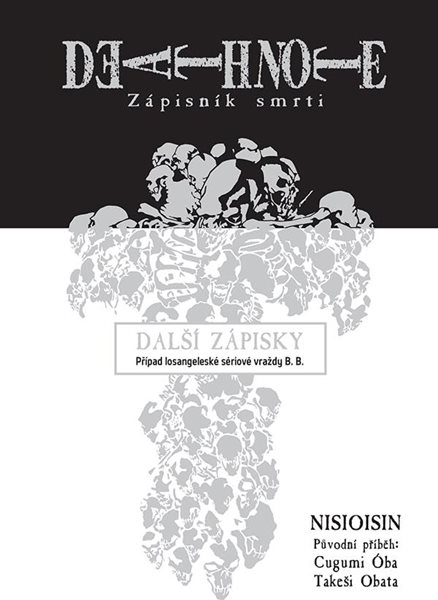 Death Note - Zápisník smrti 13: Další zápisky - Případ losangeleské sériové vraždy B. B. - Oba Cugumi