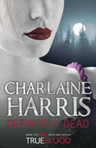 Definitely Dead - Harris Charlaine