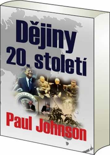 Dějiny 20. století - Johnson Paul - 16x24