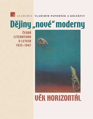 Dějiny nové moderny 3 - Věk horizontál - Papoušek Vladimír