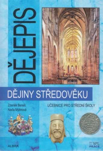 Dějiny středověku pro SŠ - učebnice (nové vydání) - BENEŠ