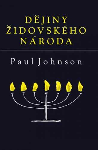 Dějiny židovského národa - Johnson Paul