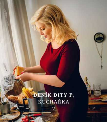 Deník Dity P. 2 - Dita Pecháčková