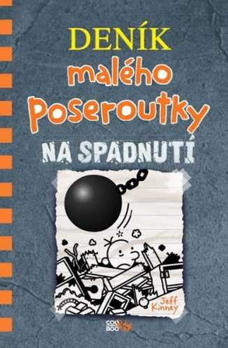 Deník malého poseroutky 14 - Na spadnutí - Jeff Kinney - 15x21 cm