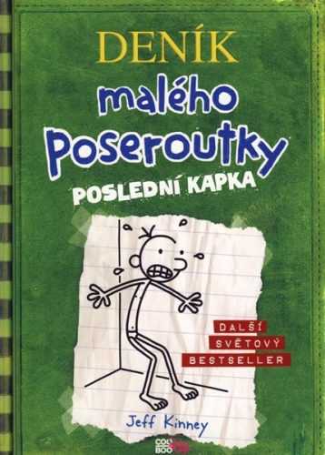 Deník malého poseroutky 3 - Poslední kapka - Jeff Kinney