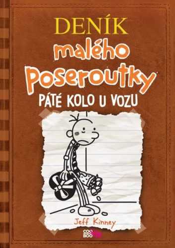 Deník malého poseroutky 7 - Páté kolo u vozu - Kinney Jeff - 15x21