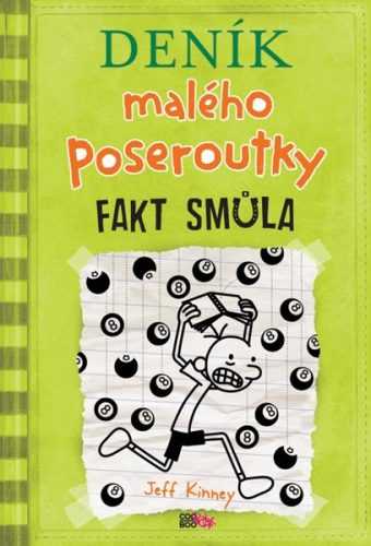 Deník malého poseroutky 8 - Fakt smůla - Jeff Kinney - 15x21