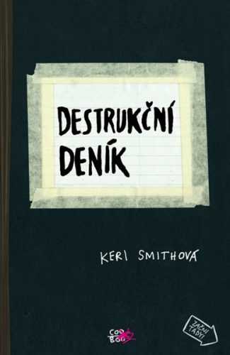 Destrukční deník - Keri Smithová - 13x24