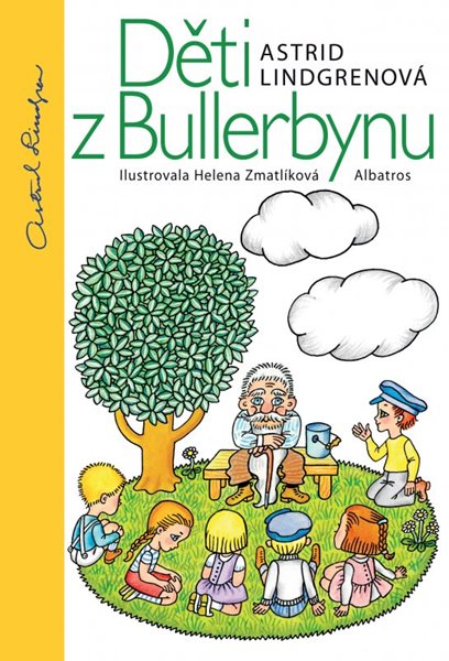 Děti z Bullerbynu - Astrid Lindgrenová