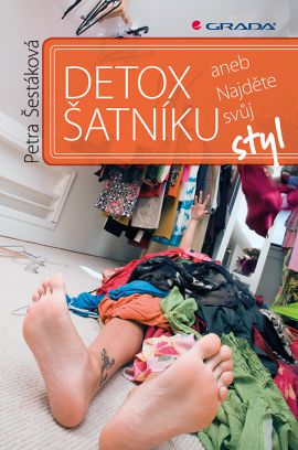 Detox šatníku - Najděte svůj styl - Šestáková Petra - 15x24