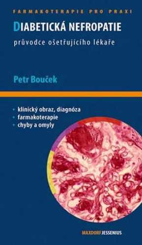 Diabetická nefropatie - Průvodce ošetřujícího lékaře - Bouček Petr - 11